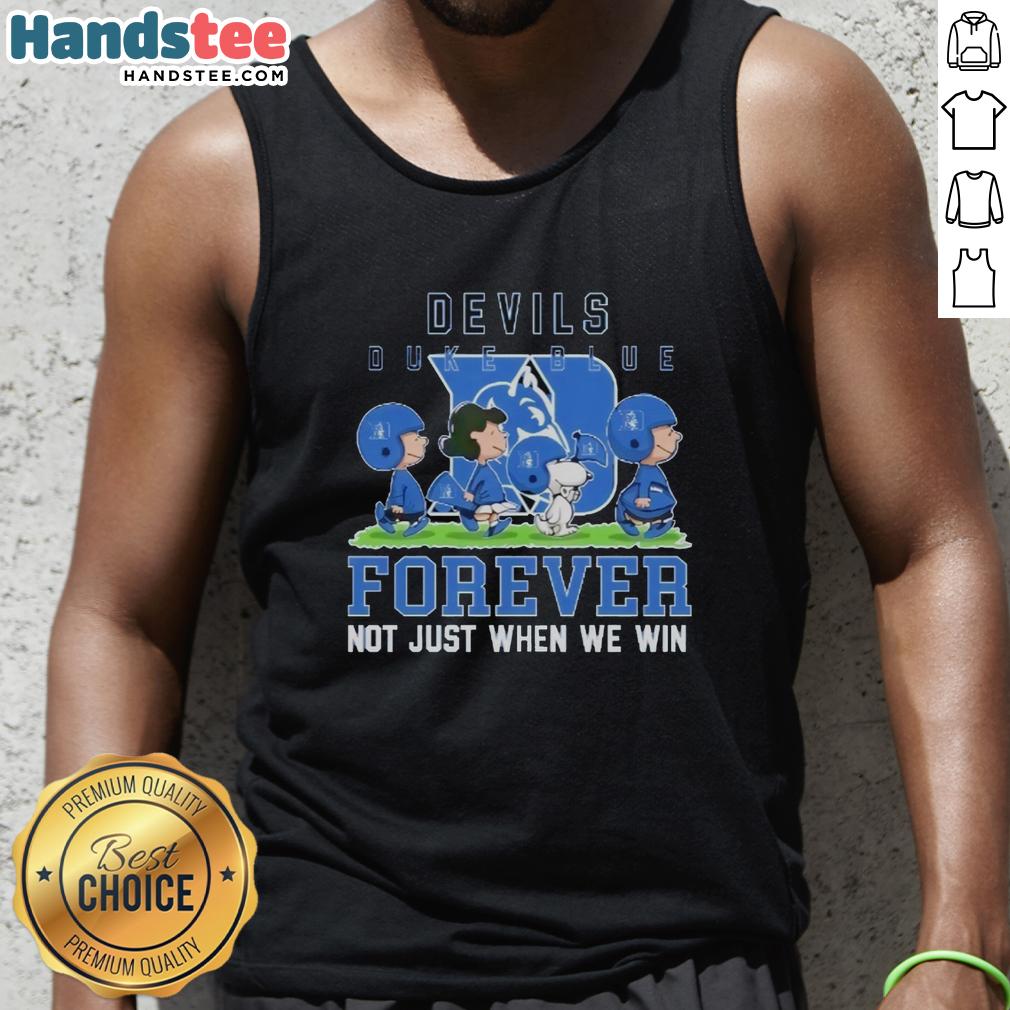 cute-peanuts-duke-blue-devils-forever-not-just-when-we-win-tank-top Cute Peanuts Duke Blue Devils Forever tank top featuring playful graphic, perfect for fans celebrating every game.