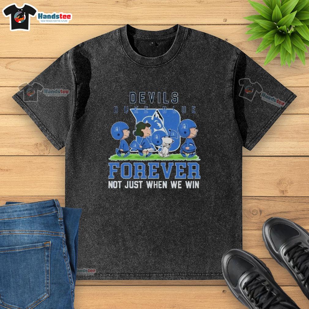 cute-peanuts-duke-blue-devils-forever-not-just-when-we-win-washed-t-shirt Cute Peanuts Duke Blue Devils Forever t-shirt featuring a fun graphic, perfect for passionate fans and casual wear.