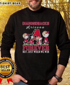 Cute Snoopy and Charlie Brown Arizona Diamondbacks baseball sweatshirt, celebrating fandom with 'Forever, Not Just When We Win' slogan.