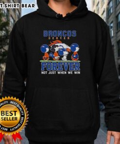 Alt Text: Cute Snoopy and Charlie Brown Denver Broncos hoodie, celebrating fandom with 'Forever Not Just When We Win' message.