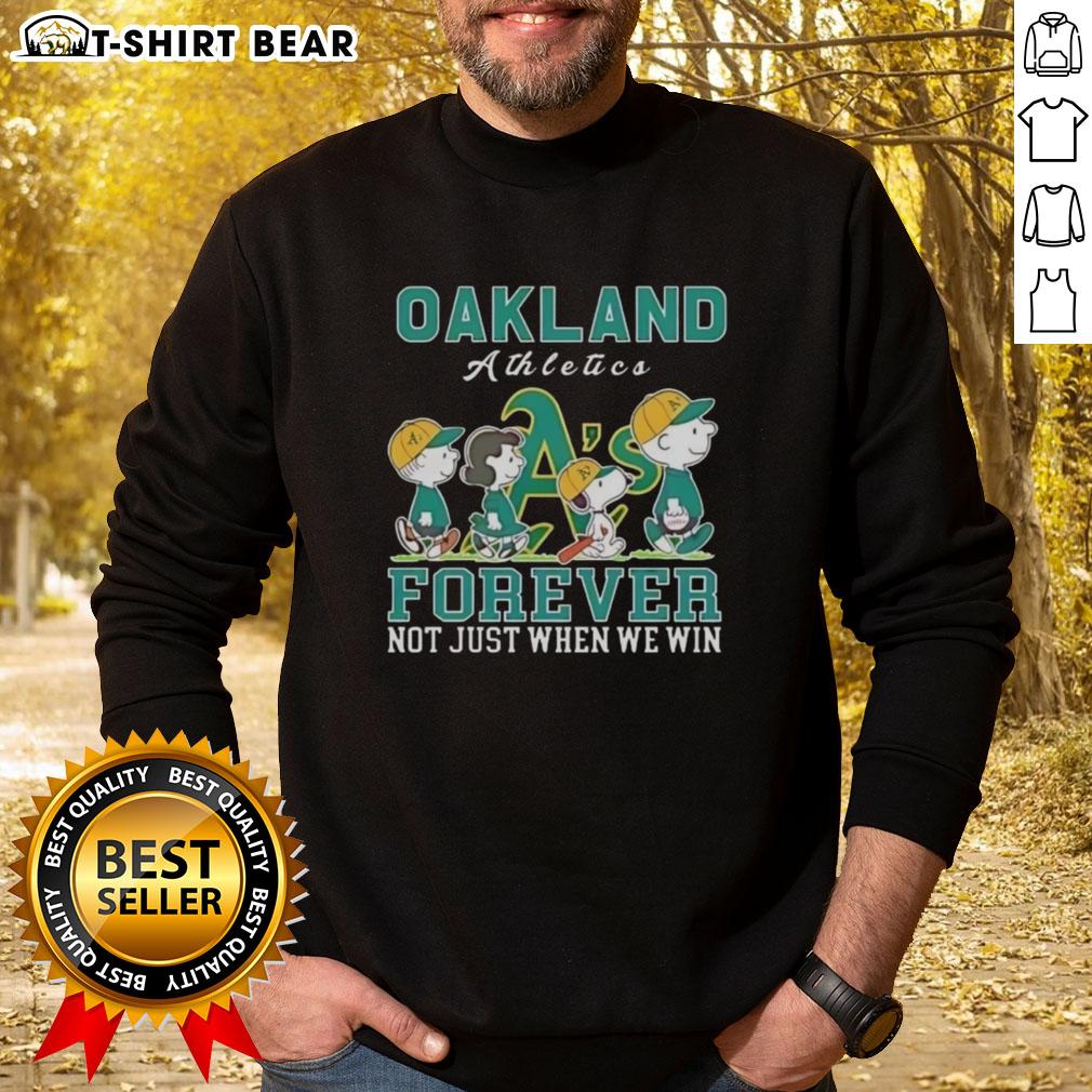 Cute Snoopy And Charlie Brown Oakland Athletics Baseball Forever Not Just When We Win Sweatshirt Alt Text: Cute Snoopy and Charlie Brown on an Oakland Athletics baseball sweatshirt saying Forever, Not Just When We Win.