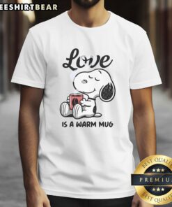 Cute Snoopy Love Is A Warm Mug T-Shirt featuring Snoopy holding a warm mug, perfect for Peanuts fans.