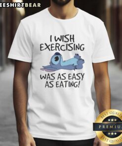 Adorable Stitch graphic on a t-shirt with the phrase 'I Wish Exercising Was As Easy As Eating' for fitness enthusiasts.