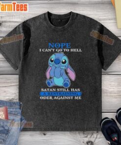 Alt Text: Cute Stitch graphic on a washed t-shirt with Nope, I can't go to hell; Satan has a restraining order text.
