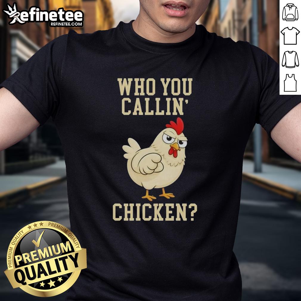 cute-who-you-callin-chicken-t-shirt-1 Alt Text: Cute Who You Callin' Chicken T-Shirt featuring a playful chicken graphic, perfect for fun casual wear.