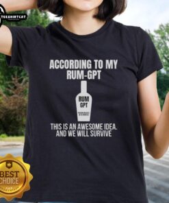 Funny Ladies Tee featuring a humorous quote about survival, perfect for casual wear and showcasing personality.