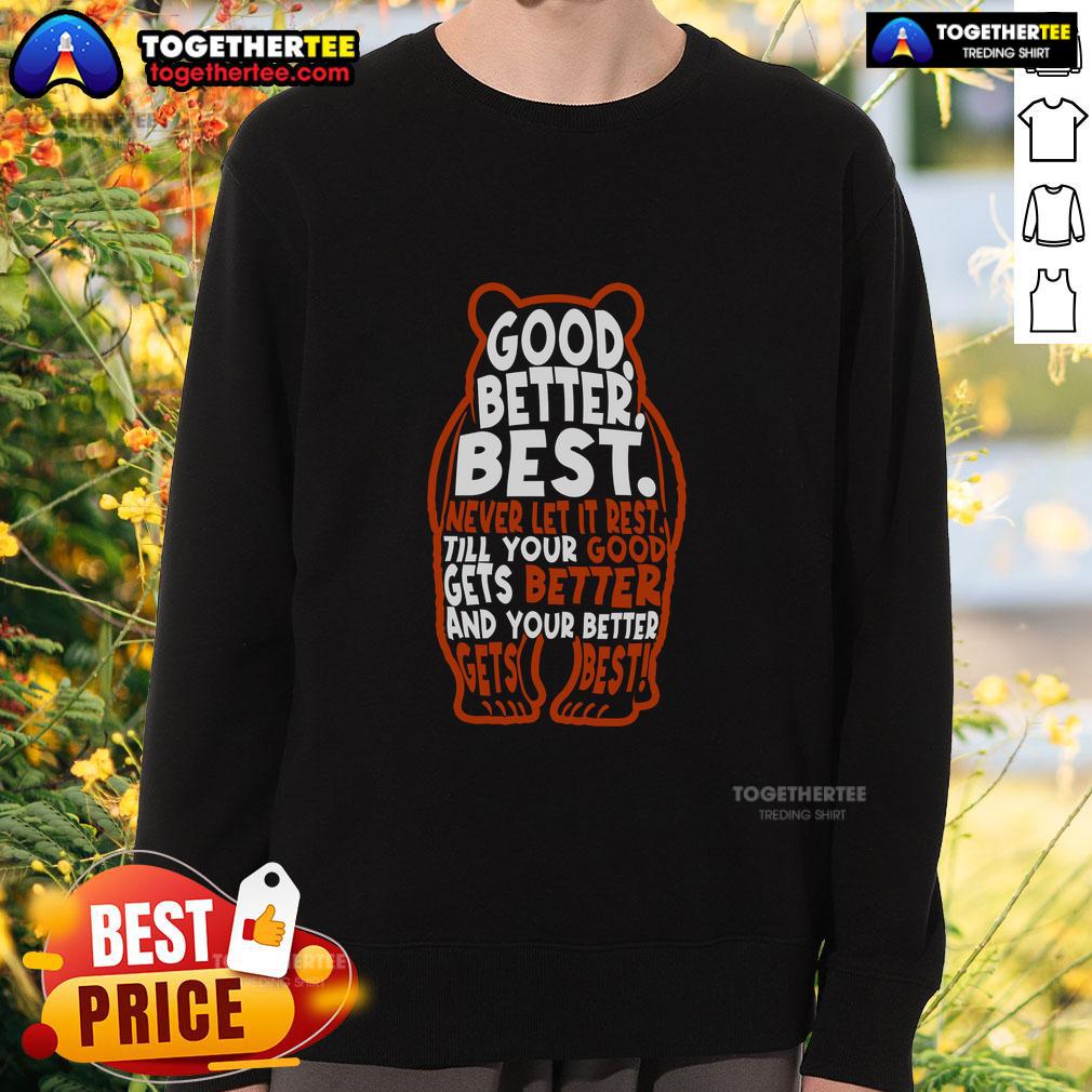 Funny Better Best Bears Sports Football Sweatshirt Funny Better Best Bears Sports Football Sweatshirt featuring a playful bear graphic, perfect for game day.