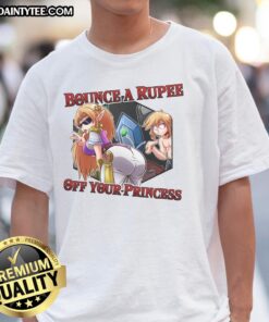 Alt Text: Funny 'Bounce A Rupee Off Your Princess' T-Shirt from The Legend of Zelda featuring playful graphics and vibrant colors.
