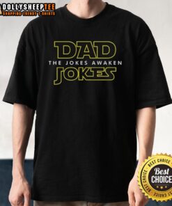 Funny Dad Jokes The Jokes Awaken T-Shirt featuring humorous text and playful design for dads who love comedy.