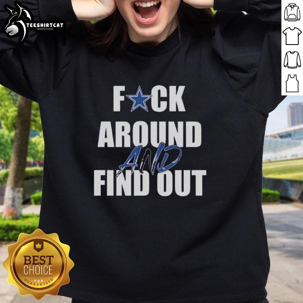 funny-fck-around-and-find-out-dallas-cowboys-sweatshirt Funny 'F*ck Around and Find Out' Dallas Cowboys sweatshirt featuring vibrant graphics for fans and casual wear.