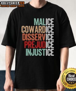 Funny Ice Malice Cowardice Disservice Prejudice Injustice T-Shirt design featuring humorous graphics and bold text.