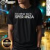 Alt Text: Funny I'd Rather Be In Speranza Arc Raiders logo T-shirt showcasing a playful design for fans and gamers.