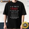 Funny 'If You Think I'M Crazy You Haven'T Met My Ex Wife' T-Shirt design, perfect for humor lovers and quirky gift ideas.