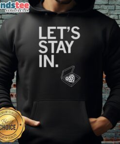 Funny 'Let's Stay In' pizza heart hoodie, perfect for cozy nights in and pizza lovers.