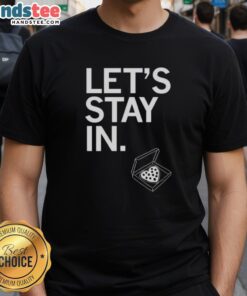 Alt Text: Funny Let's Stay In pizza heart t-shirt design featuring a playful graphic perfect for pizza lovers and cozy nights in.