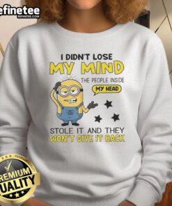 Funny Minion sweatshirt with the phrase I didn't lose my mind, the people inside my head in vibrant colors.