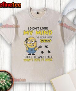 Alt Text: Funny Minion t-shirt with 'I Didn't Lose My Mind, The People Inside My Head' graphic design for humor lovers.