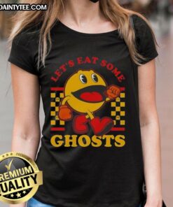 Funny Pacman graphic on a ladies tee, featuring Pacman and ghosts with the text 'Let's Eat Some Ghosts'.