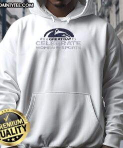 Alt Text: Funny Penn State Nittany Lions hoodie celebrating women in sports with vibrant design and festive colors.
