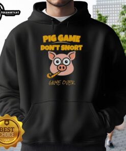 Alt Text: Cozy hoodie featuring Don't Snort design from the Funny Pig Game, perfect for fans of fun and quirky apparel.