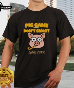 Funny Pig Game Don't Snort Game Over T-Shirt featuring a humorous pig graphic and playful text for game lovers.