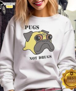 Funny Pugs Not Drugs Sweatshirt featuring a playful pug graphic and bold text design for dog lovers.
