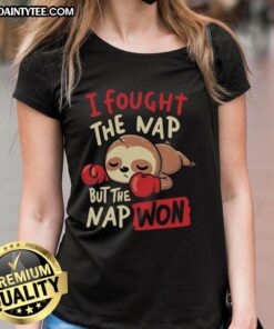 Funny sloth boxing on a ladies tee, captioned 'I Fought The Nap But The Nap Won,' perfect for sloth lovers.