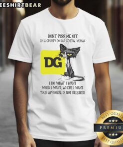 Alt Text: Funny tired cat graphic on a Don't Piss Me Off I'm a Grumpy Dollar General Woman T-shirt design.