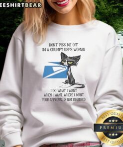 Alt Text: Grumpy cat wearing a USPS sweatshirt, humorously declaring Don't piss me off, I do what I want!