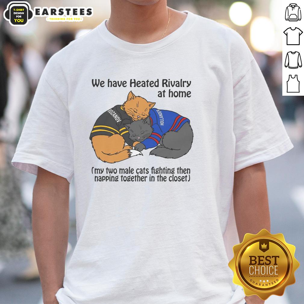 funny-we-have-heated-rivalry-at-home-my-two-male-cats-fighting-then-napping-together-in-the-closet-t-shirt Funny t-shirt design featuring two male cats playfully fighting and then napping together in a closet.