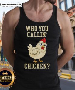 Funny 'Who You Callin Chicken' tank top design featuring a cartoon chicken, perfect for humor lovers and casual wear.