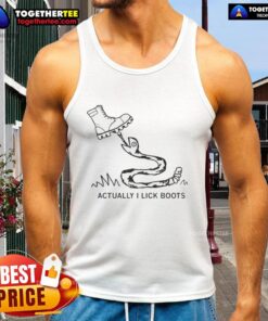 Stylish 'Good Actually I Lick Boots' tank top featuring bold text and a trendy design for casual wear.