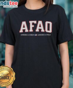 Good Afao America First America Only Ladies Tee showcasing a stylish design for patriotic women.