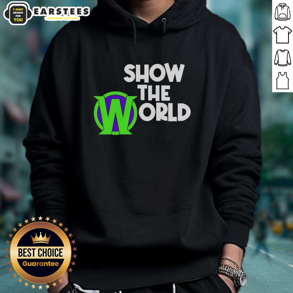 good-becca-wiley-show-the-world-hoodie Good Becca Wiley Show The World Hoodie featuring a stylish design, perfect for expressing positivity and individuality.