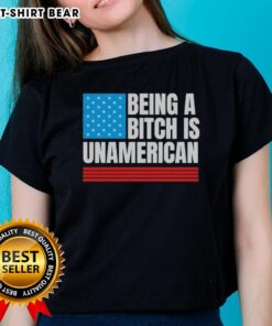 Alt Text: Good Being a Bitch is Unamerican USA Flag Ladies Tee featuring a bold graphic on a stylish women's t-shirt.