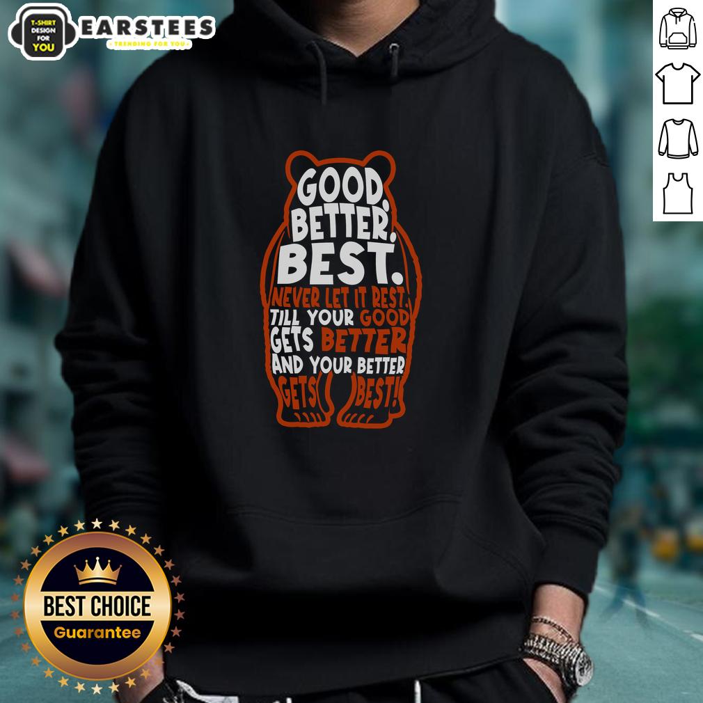 good-better-best-bears-sports-football-hoodie Alt Text: Good Better Best Bears Sports Football Hoodie showcasing a stylish design for fans, perfect for game day wear.
