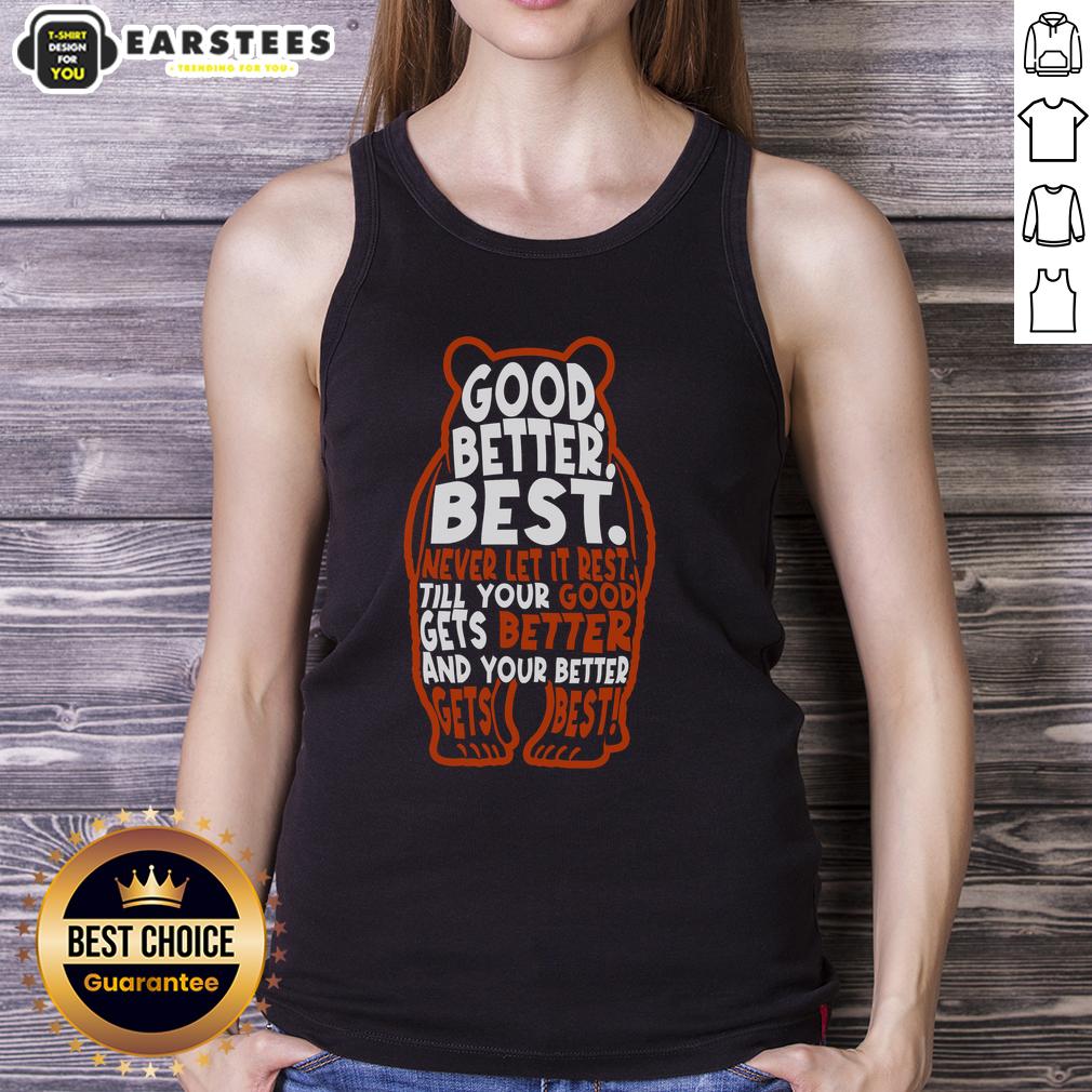good-better-best-bears-sports-football-tank-top Good Better Best Bears Sports Football Tank Top featuring a stylish design for fans and athletes.