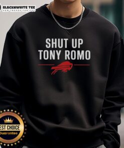 Good Buffalo Bills Shut Up Tony Romo Sweatshirt featuring bold text design in team colors, perfect for fans.