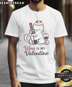 Good Cat Wine Is My Valentine T-Shirt featuring a playful cat design and wine graphics, perfect for animal lovers.