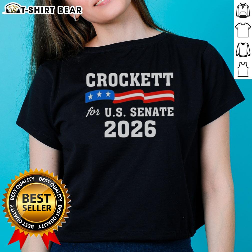 Good Crockett For Us Senate 2026 Ladies Tee Good Crockett for US Senate 2026 ladies tee featuring a stylish design promoting the campaign for women's empowerment.