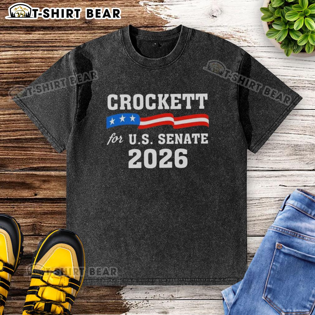 Good Crockett For Us Senate 2026 Washed T Shirt Good Crockett For Us Senate 2026 washed t-shirt featuring a bold campaign design for a stylish political statement.