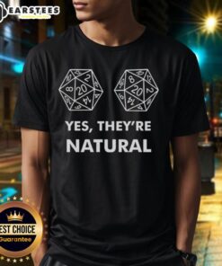 Good D20 Yes They'Re Natural T-Shirt