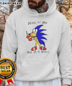 Good Dear AI Bro Pick Up A Pencil Hoodie featuring a stylish design and vibrant colors, perfect for casual wear.
