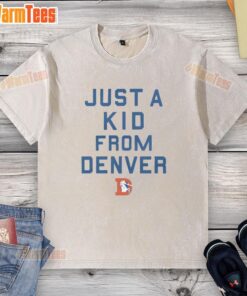 Good Denver Broncos Just A Kid From Denver washed t-shirt displayed on a hanger, showcasing team spirit and style.