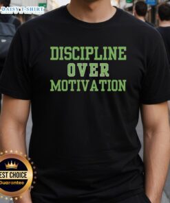 Alt Text: Good Discipline Over Motivation Gym Workout Consistency T-Shirt featuring motivational fitness slogan for gym enthusiasts.