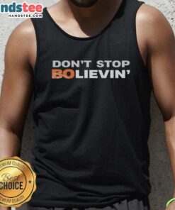 Good Don't Stop Believin' Denver Broncos football tank top featuring vibrant team colors and bold graphics.