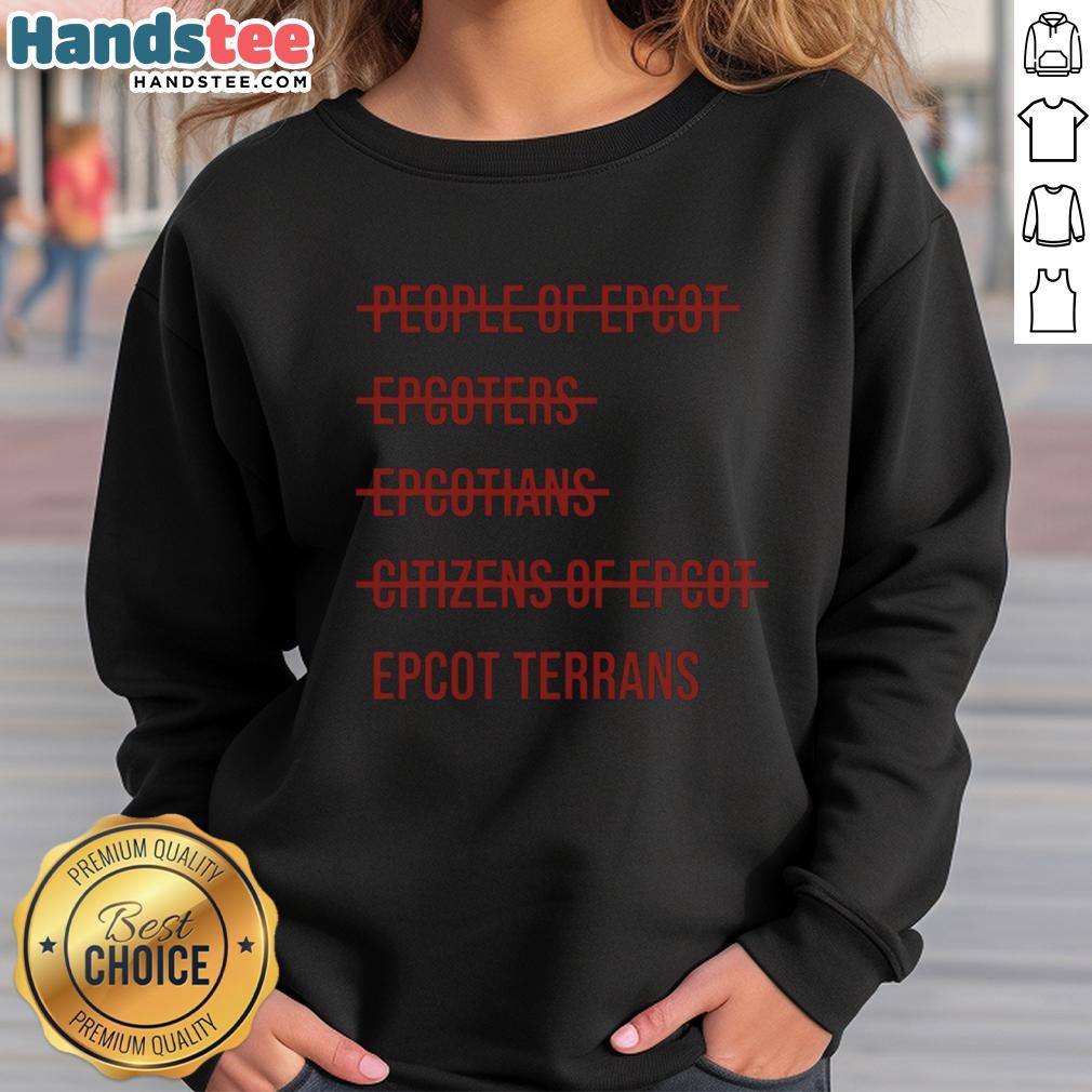 good-epcot-terrans-sweatshirt Cozy Good Epcot Terrans sweatshirt featuring vibrant colors and a stylish design, perfect for fans of Epcot.