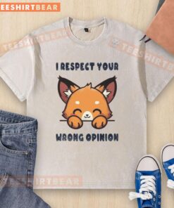 Good Fox I Respect Your Wrong Opinion washed t-shirt design featuring a playful fox illustration and bold typography.