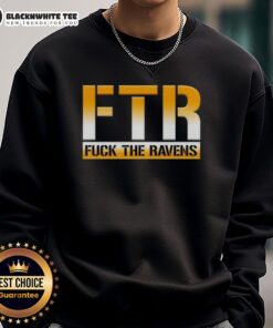 Good Ftr Fck The Ravens Pittsburgh Steelers football sweatshirt in black, featuring bold team graphics for fans.