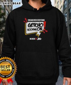 Alt Text: Good Getcho Goofass On Chicago Over Everything Hoodie featuring bold graphic design and urban style.